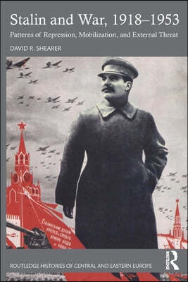 Stalin and War, 1918-1953