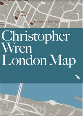 Christopher Wren London Map: Guide to Wren's London Churches and Buildings