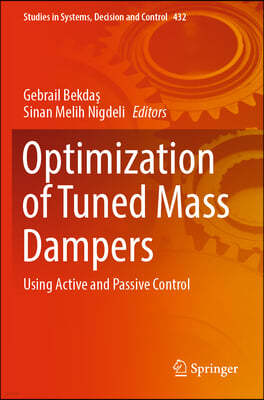 Optimization of Tuned Mass Dampers: Using Active and Passive Control