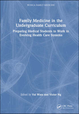 Family Medicine in the Undergraduate Curriculum