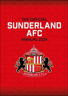 The Official Sunderland Afc Annual 2024