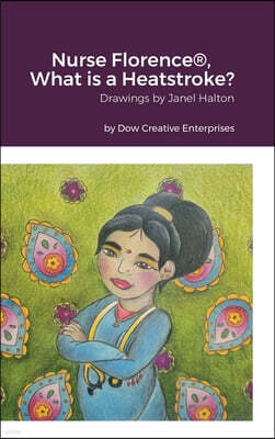 Lulu.com Nurse Florence(R), What is a Heatstroke?