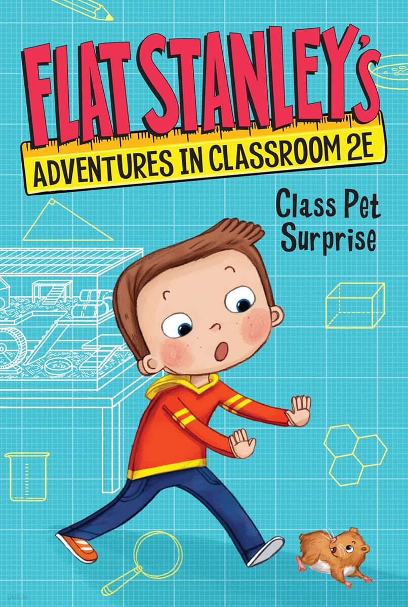 Flat Stanley's Adventures in Classroom 2E #01: Class Pet Surprise