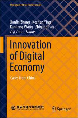 Innovation of Digital Economy: Cases from China