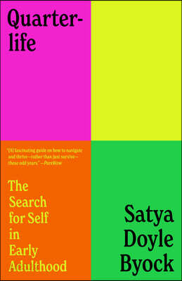 Quarterlife: The Search for Self in Early Adulthood