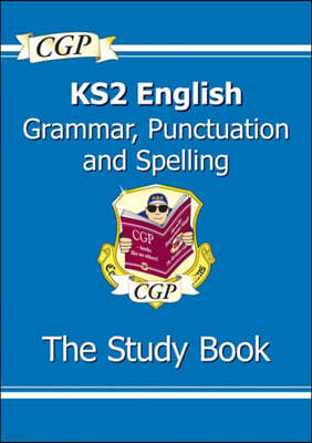 New KS2 English: Grammar, Punctuation and Spelling Study Book - Ages 7-11