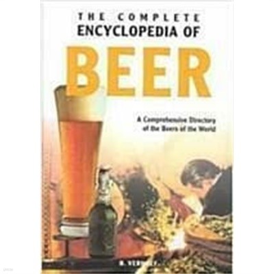 THE COMPLETE ENCYCLOPEDIA OF BEER