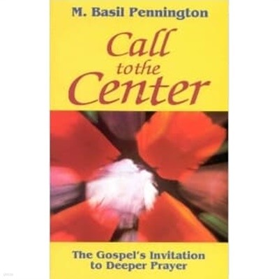Call to the Center
