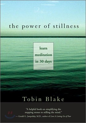 The Power of Stillness: Learn Meditation in 30 Days