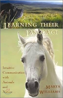 Learning Their Language: Intuitive Communication with Animals and Nature