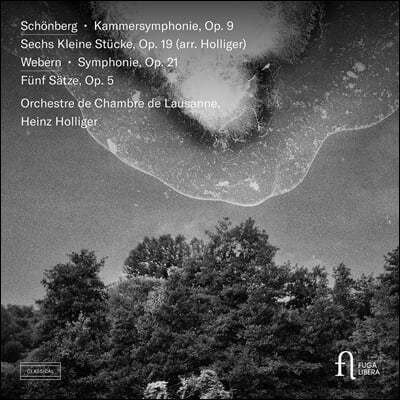 Heinz Holliger 쇤베르크: 실내 교향곡 1번 / 베베른: 교향곡 외 (Schonberg: Kammersymphonie Op. 9, Sechs Kleine Stucke, Op. 19 (Arr. Holliger) / Webern: Symphonie, Op. 21, Funf Satze, Op. 5)
