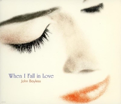 존 베일리스 (John Bayless) - When I Fall in Love (2cd)