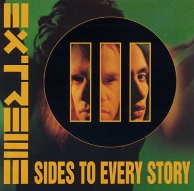 익스트림 (Extreme) - III Sides To Every Story (US발매)