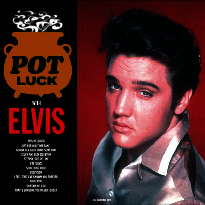 Elvis Presley — Pot Luck With Elvis 앨범 커버