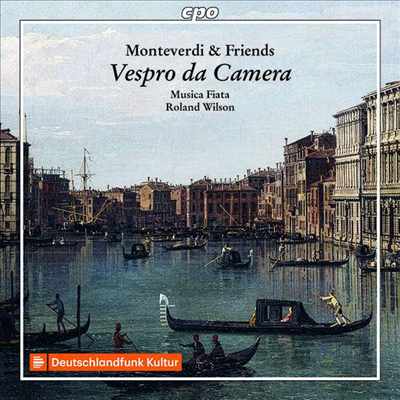 ǳ ⵵ - ׺ ô ۰  ǰ (Monteverdi and Friends - Vespro da Camera)(CD) - Roland Wilson