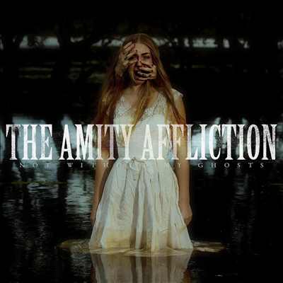 Amity Affliction - Not Without My Ghosts (CD)