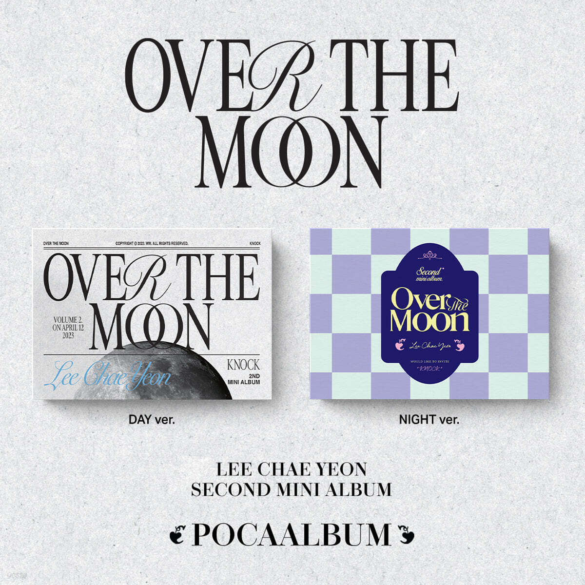 이채연 - 미니앨범 2집 : Over The Moon (POCA ALBUM) [SET]