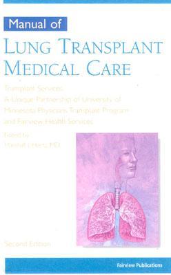 Manual of Lung Transplant Medical Care