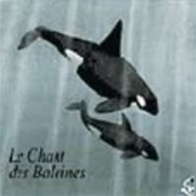 Jean C. Roche / Le Chant Des Baleines - Songs From The Deep (수입)