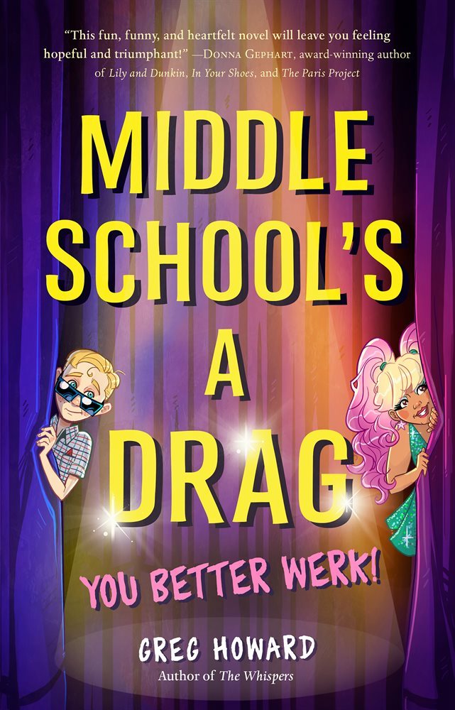 Middle School&#39;s a Drag, You Better Werk!