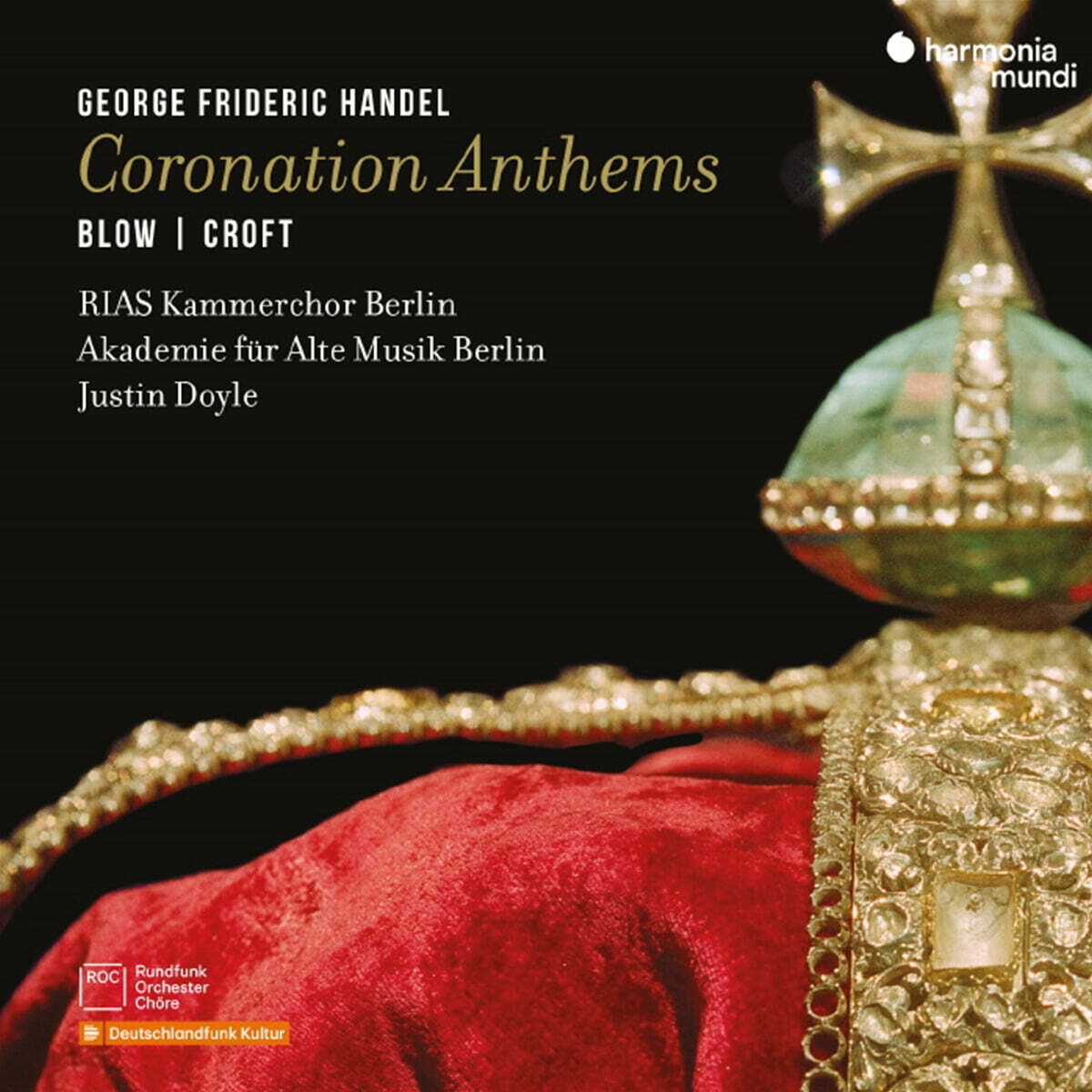 RIAS Kammerchor 헨델: 대관식 찬가 (Handel: Coronation Anthems)