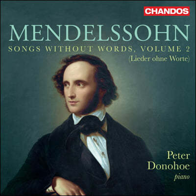 Peter Donohoe ൨:  2 (Mendelssohn: Songs Without Words Vol.2)