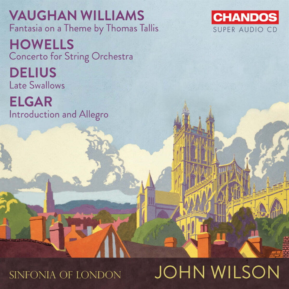 John Wilson 본 윌리엄스: 탈리스 주제에 의한 환상곡 / 엘가: 서주와 알레그로 외 (Vaughan Williams, Howells, Delius & Elgar - Music For Strings)