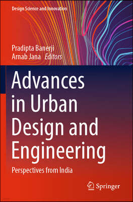 Advances in Urban Design and Engineering: Perspectives from India