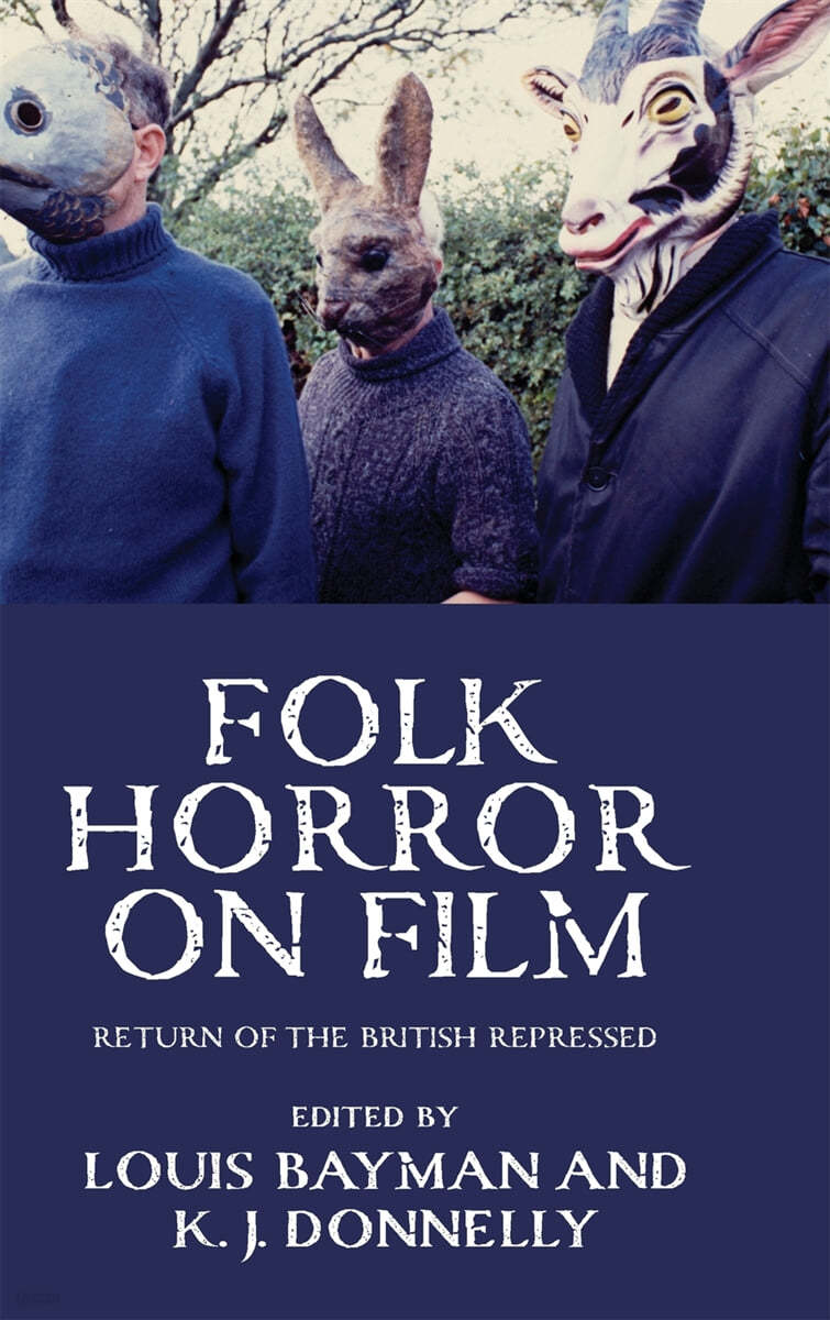 Folk Horror on Film: Return of the British Repressed