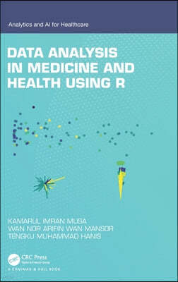 Data Analysis in Medicine and Health using R