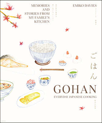 The Gohan: Everyday Japanese Cooking