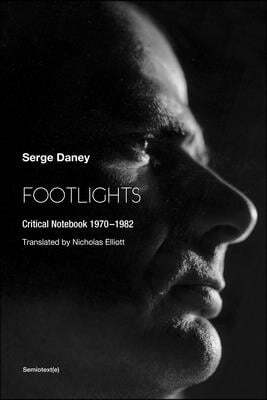 Footlights: Critical Notebook 19701982