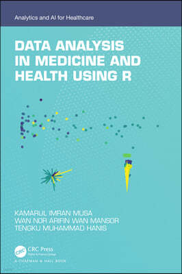 Data Analysis in Medicine and Health using R