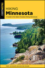 Hiking Minnesota: A Guide to the State's Greatest Hiking Adventures