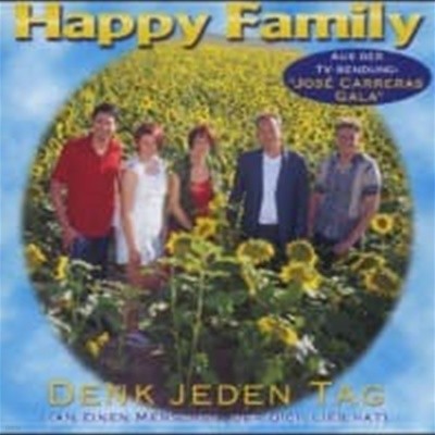Happy Family / Denk Jeden Tag (An Einen Menschen, Der Dich Lieb Hat) (수입)