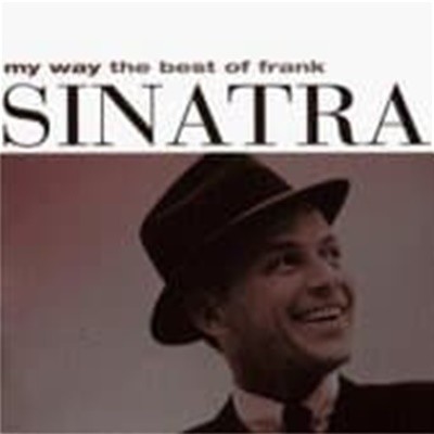 Frank Sinatra / My Way: The Best Of Frank Sinatra