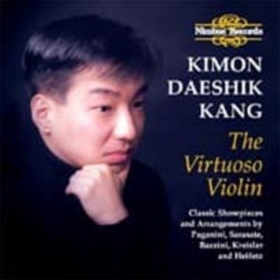 강대식 (Kimon Daeshik Kang) / 강대식 바이올린 리사이틀 (Kimon Daeshik Kang - The Virtuoso Violin) (수입/NI5358)