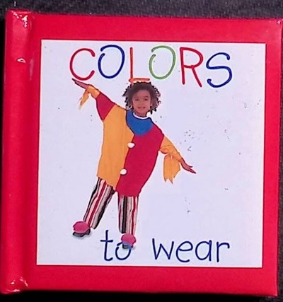 Colors to wear board book