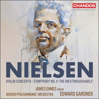 Edward Gardner Į Ҽ: ̿ø ְ,  4 `Ҹ` (Carl Nielsen: Violin Concerto Op.33, Symphony No.4 `The Inextinguishable`)