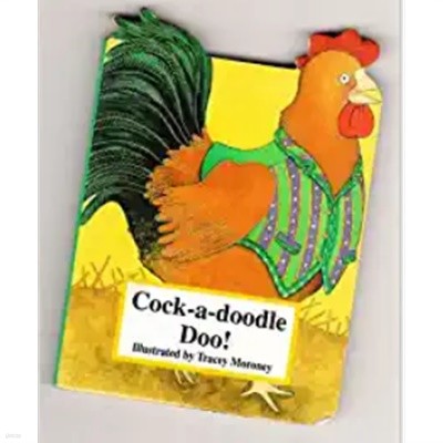 Cock-a-doodle Doo! 