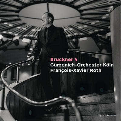Francois-Xavier Roth ũ:  4 θƽ (Bruckner: Symphony WAB 104 `Romantic`)