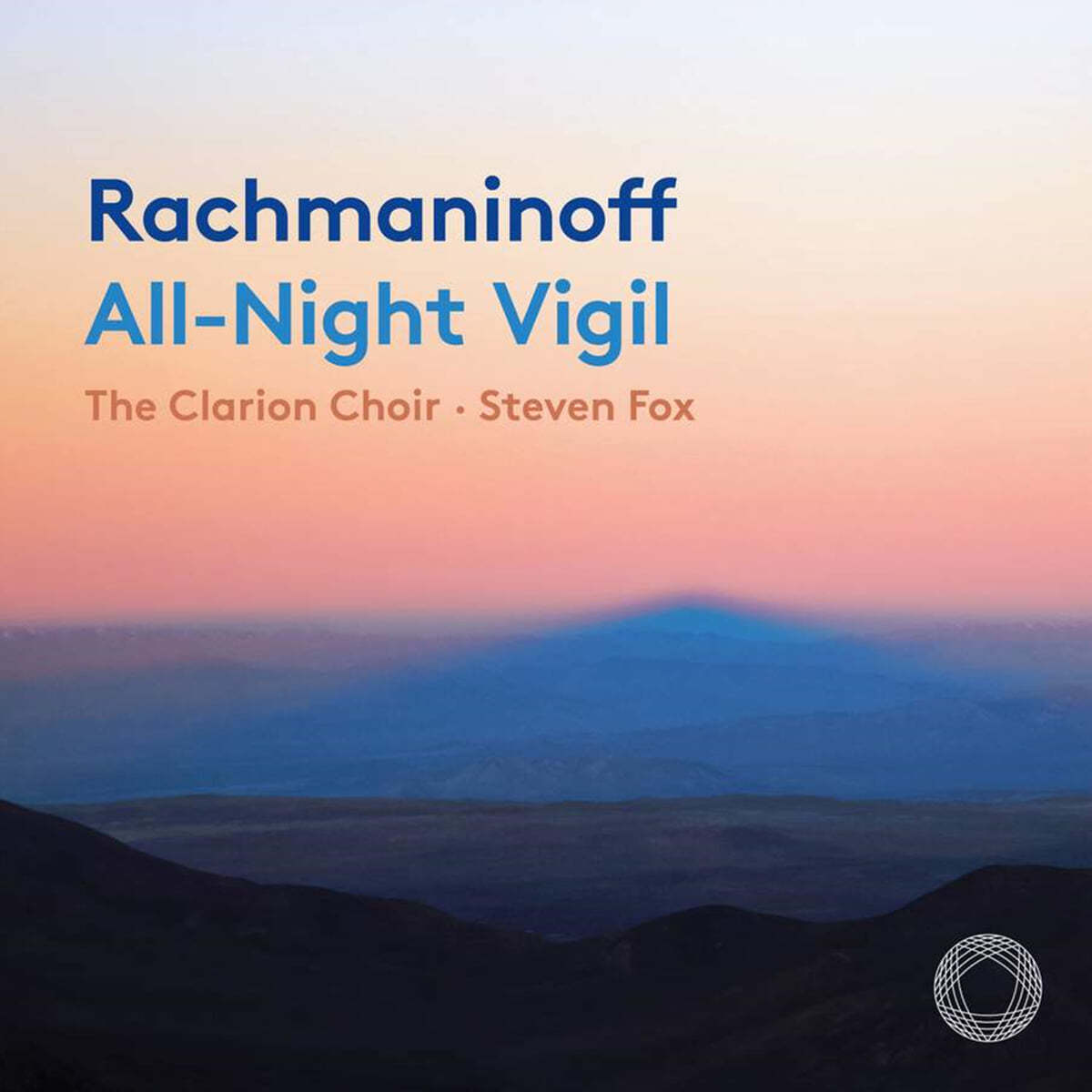 The Clarion Choir / Steven Fox 라흐마니노프: 저녁 기도 (Rachmaninoff: All-Night Vigil) 