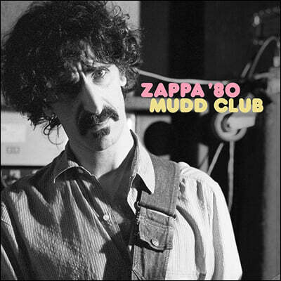 Frank Zappa — Mudd Club 앨범 커버