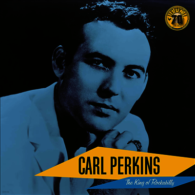 Carl Perkins — Carl Perkins: The King Of Rockabilly 앨범 커버