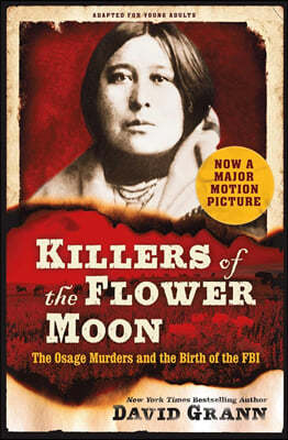 Killers of the Flower Moon: Adapted for Young Adults