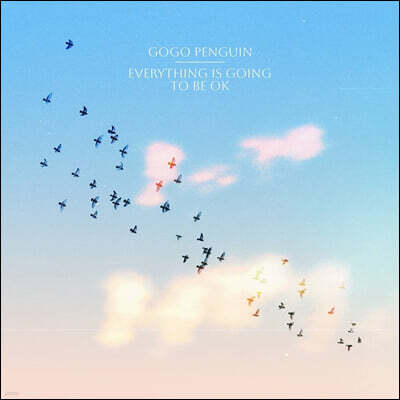 GoGo Penguin — Everything Is Going to Be OK 앨범 커버