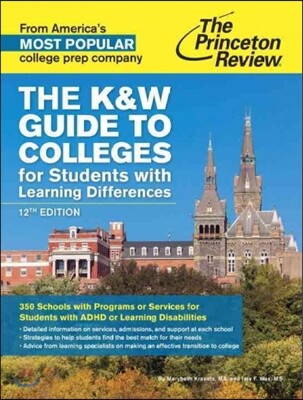 The K&w Guide to College Programs & Services for Students With Learning Disabilities or Attention Deficit/Hyperactivity Disorder