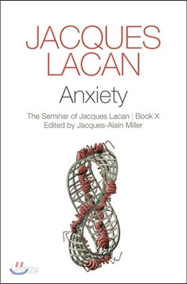 Anxiety: The Seminar of Jacques Lacan, Book X