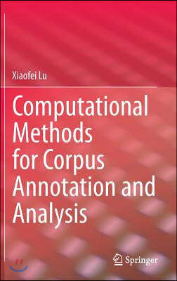 Computational Methods for Corpus Annotation and Analysis