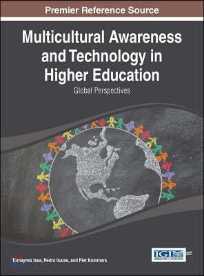 Multicultural Awareness and Technology in Higher Education: Global Perspectives